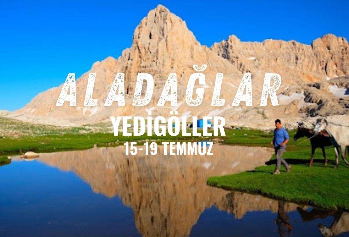 Aladağlar - Yedigöller